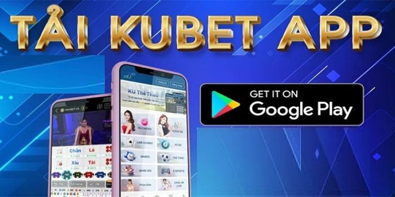 Hướng dẫn tải app Kubet77